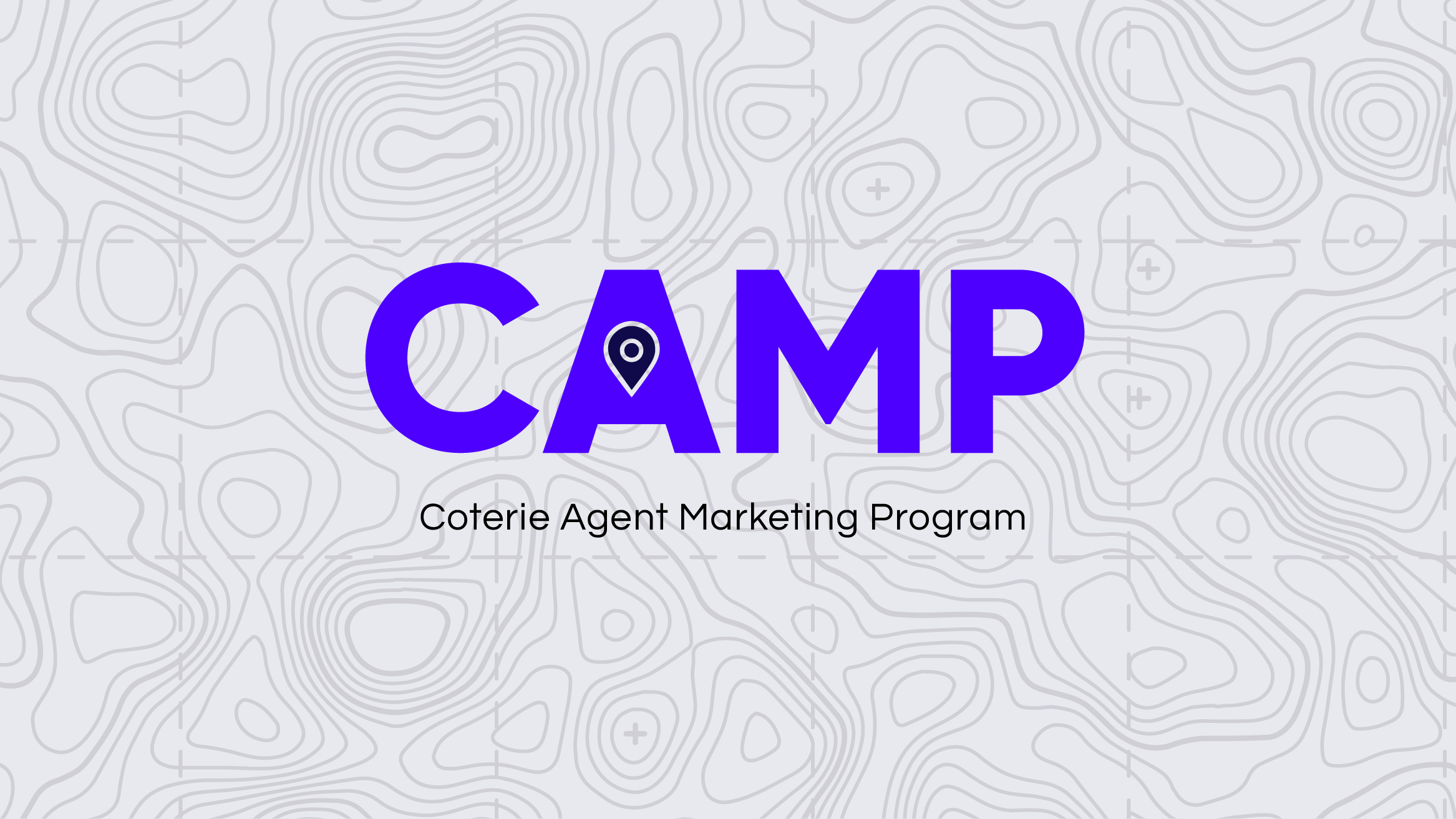 CAMP - Coterie Agent Marketing Program